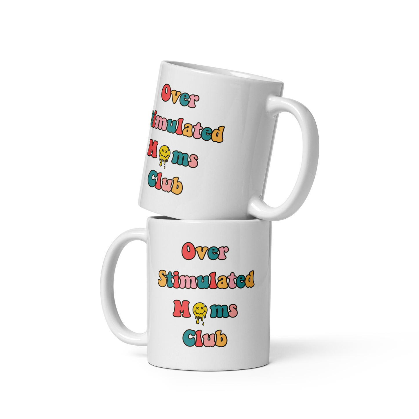 Over Stimulated Moms Club, Funny Mug