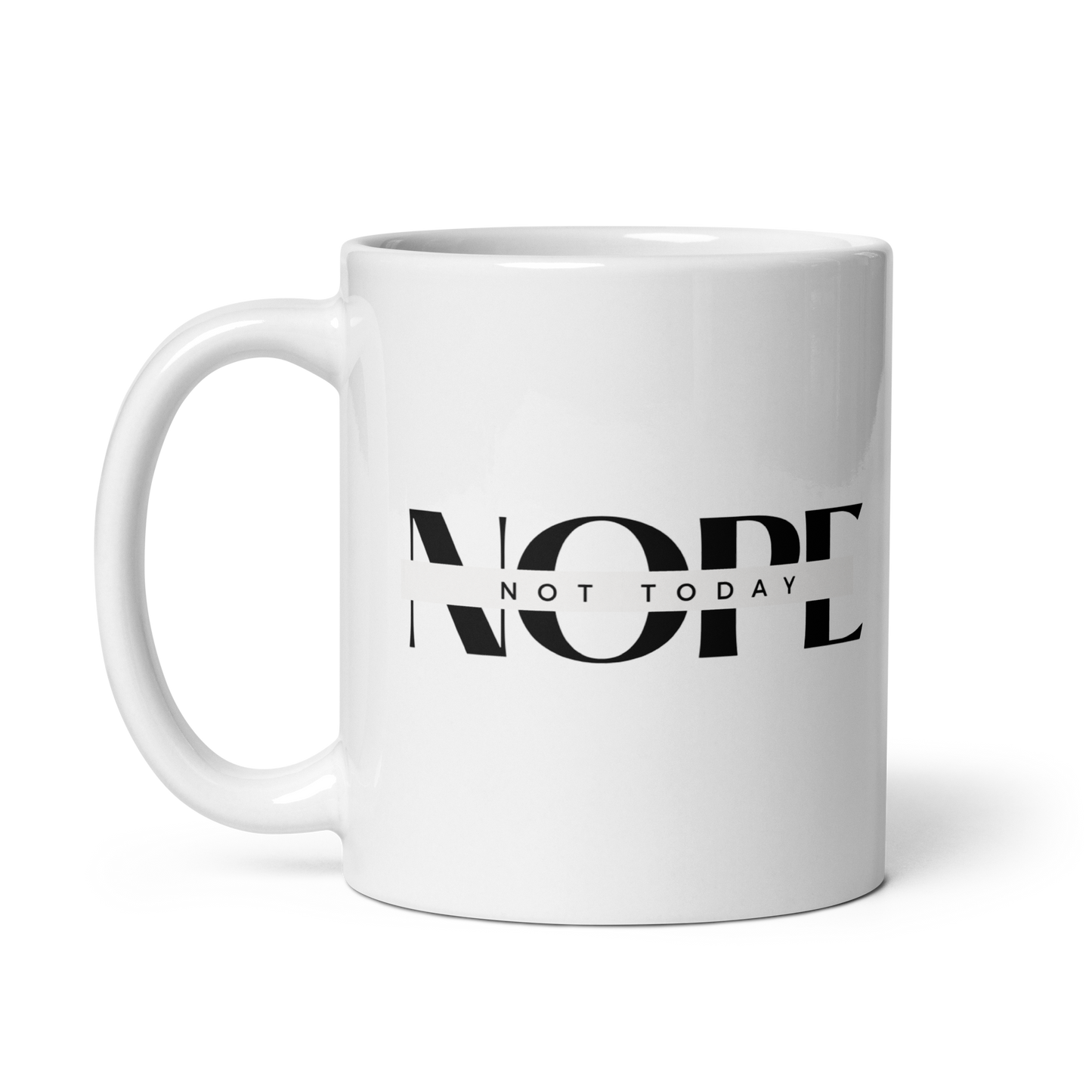 Nope Not Today Funny Mug