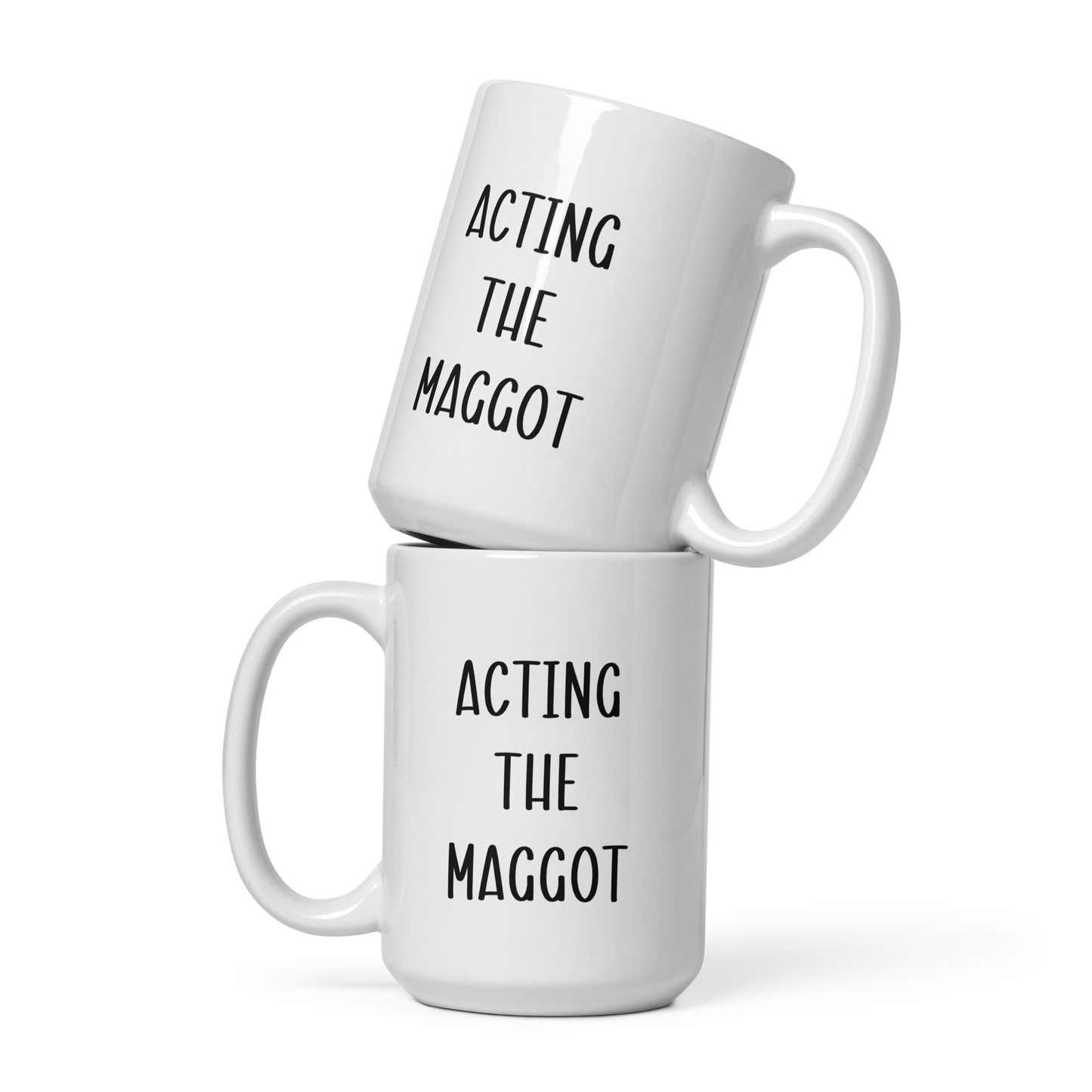 Acting the maggot funny Irish mug