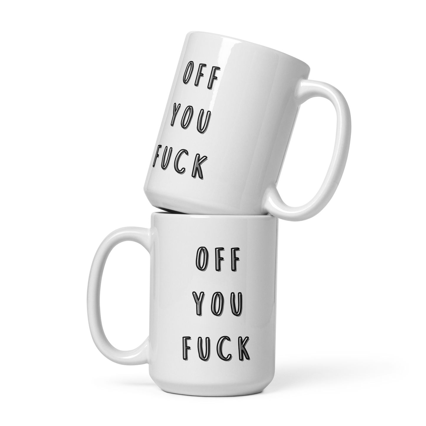 Off you Fuck Funny Mug