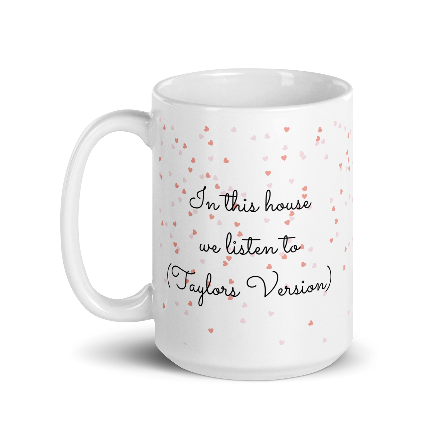 In This House We Listen To Taylor's Version Mug