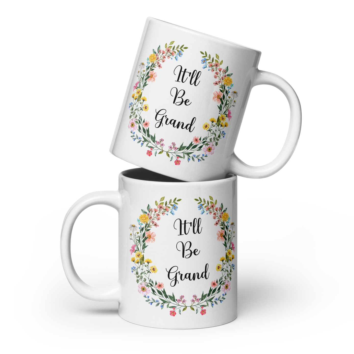 It'll Be Grand Funny Irish Mug