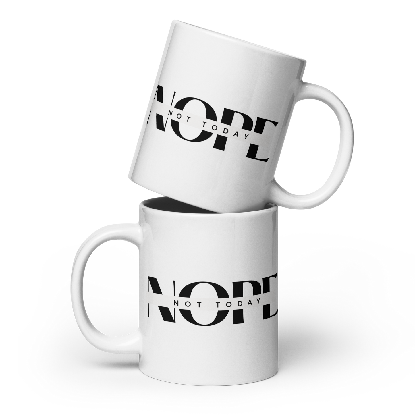 Nope Not Today Funny Mug