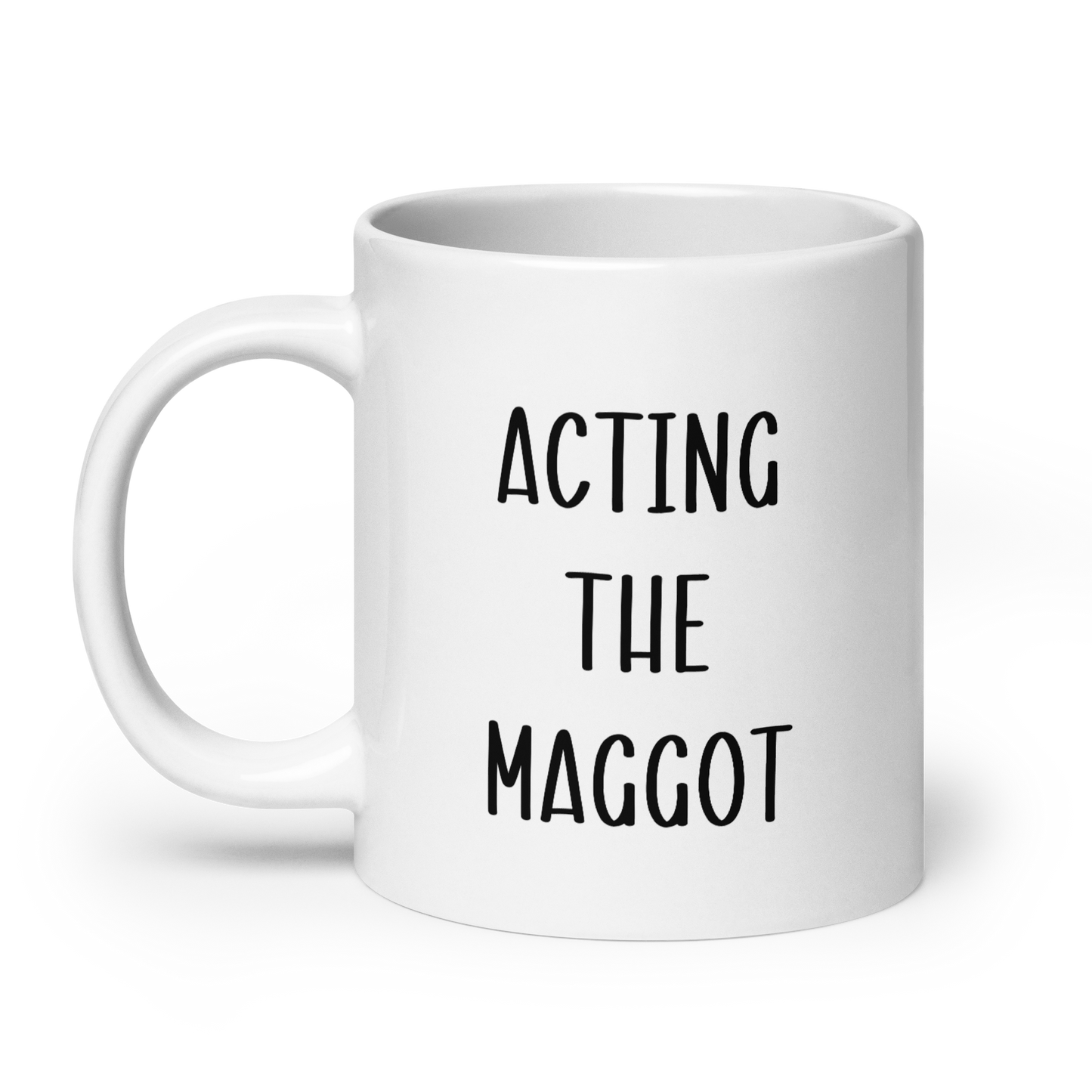 Acting the maggot funny Irish mug